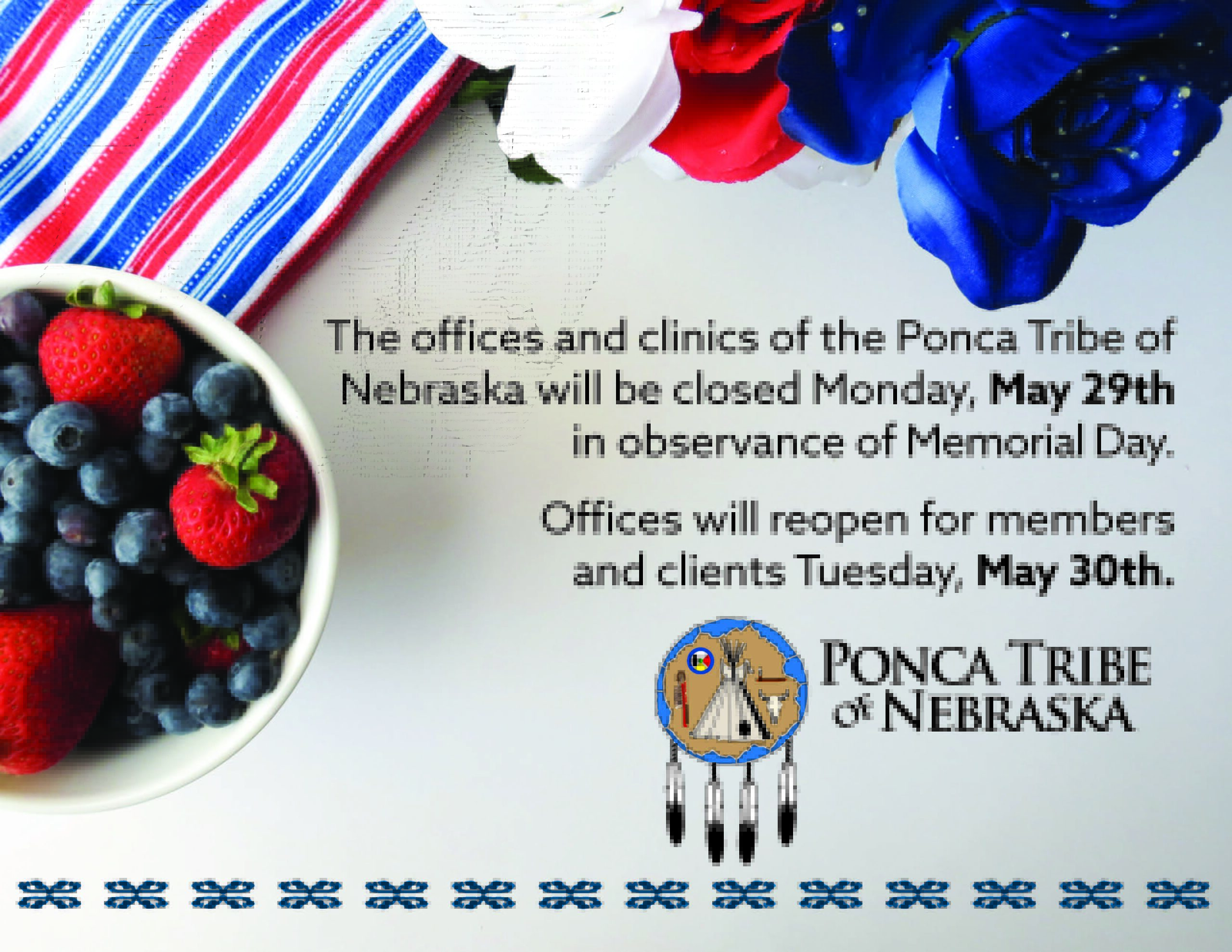 Ponca Tribe of Nebraska Closed for Memorial Day